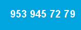 953 945 72 79
